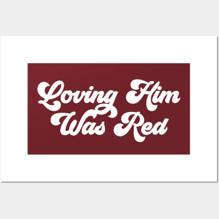 Loving Him Was Red Funky Script Posters and Art